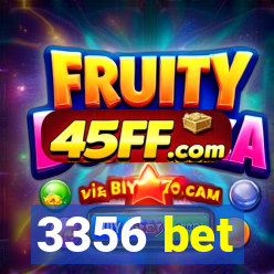 3356 bet